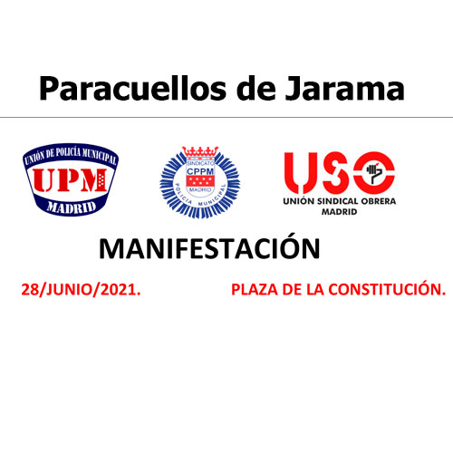 Manifestación 28 junio 2021 Paracuellos de Jarama UPM CPPM USO